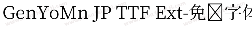 GenYoMn JP TTF Ext字体转换